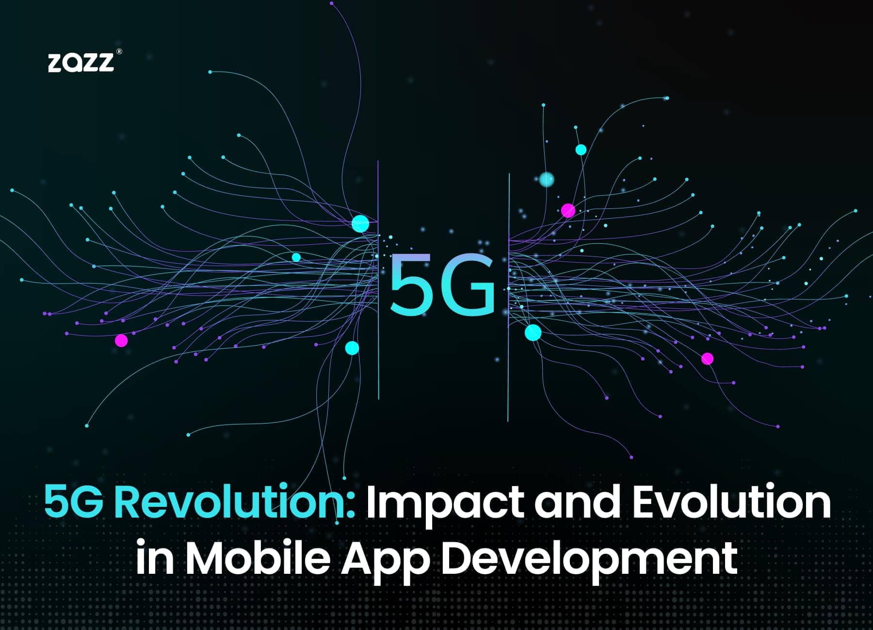 5G Revolution: Impact and Evolution in Mobile App Development